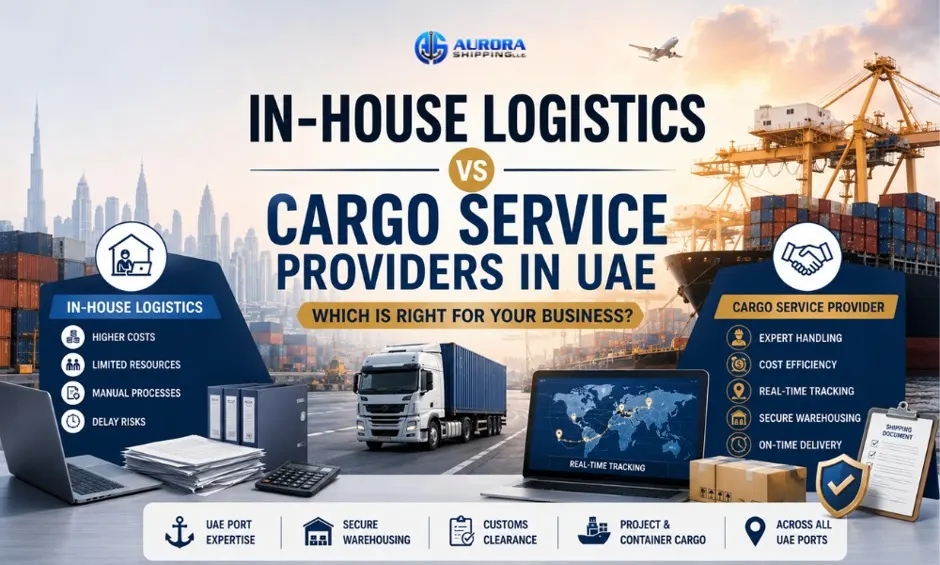 In-House Logistics vs Cargo Service Providers in UAE